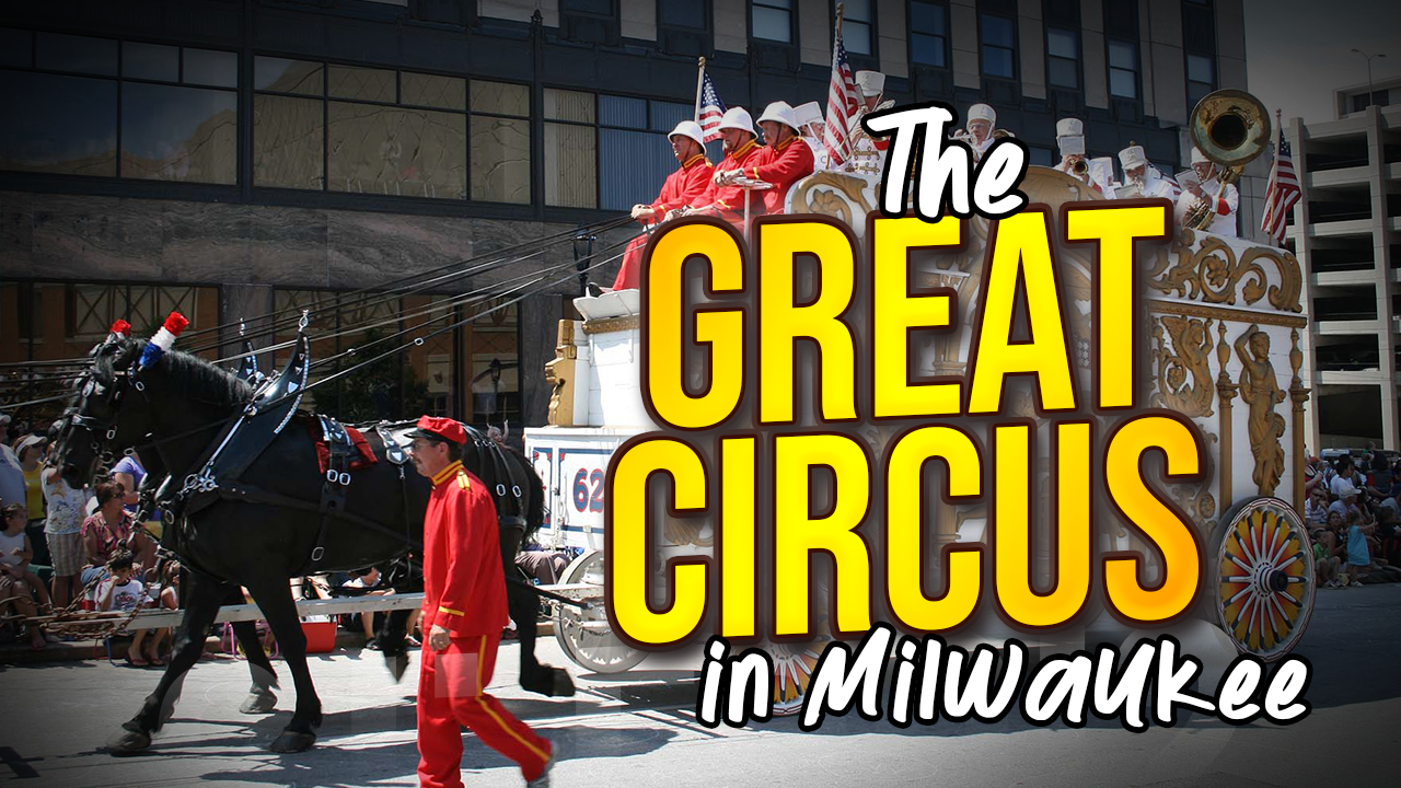 The Great Circus in Milwaukee video image.