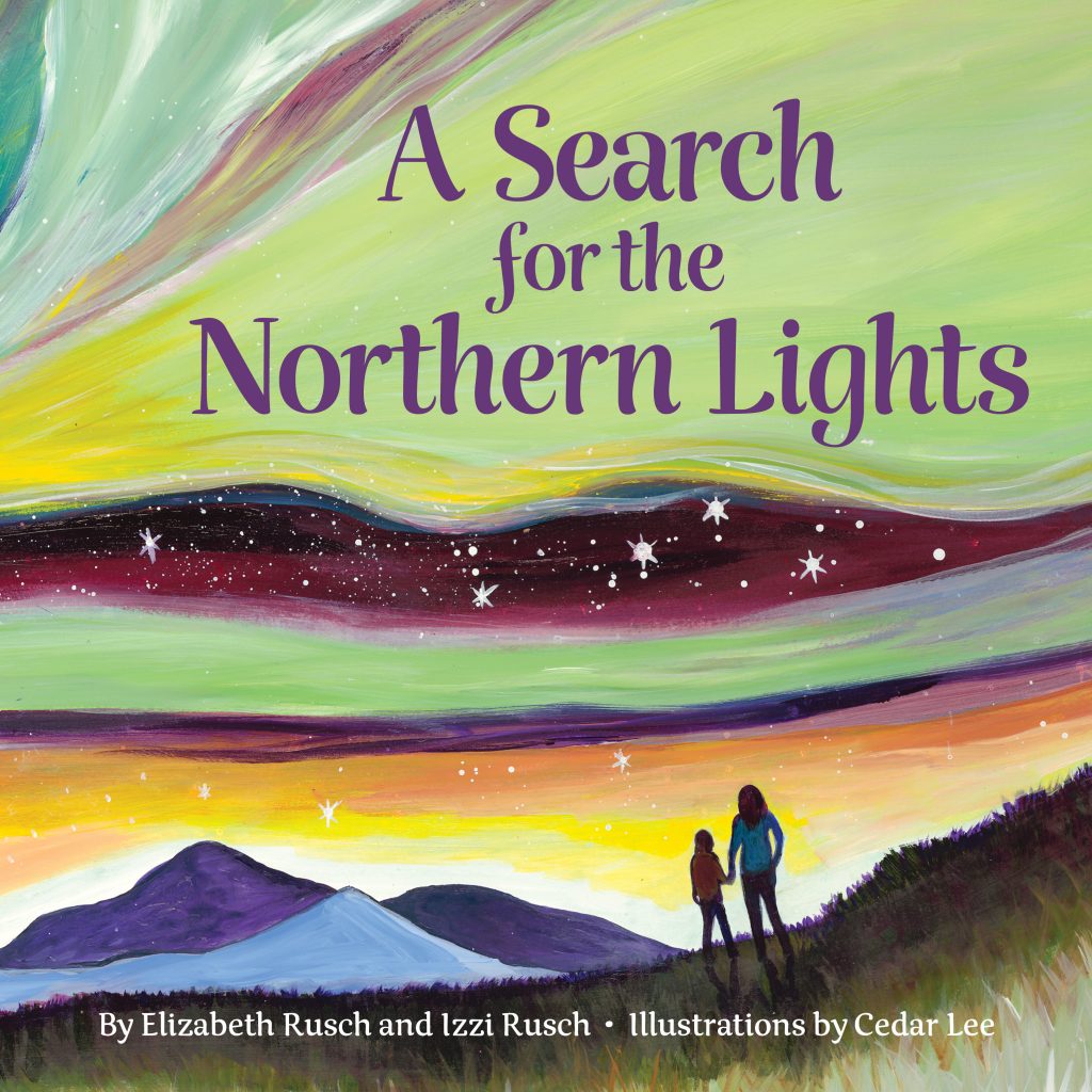 Elizabeth Rusch A Search for the Northern Lights COVER FINAL scaled e1598984590130